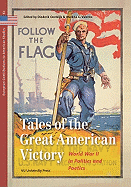 Tales of the Great American Victory: World War II in Politics and Poetics