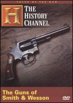 Tales of the Gun: Guns of Smith and Wesson