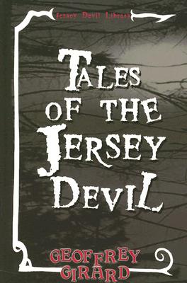 Tales of the Jersey Devil - Girard, Geoffrey
