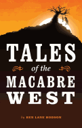 Tales of the Macabre West