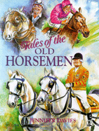 Tales of the old horsemen