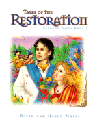 Tales of the Restoration - Mains, David, and Mains, Karen