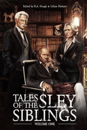 Tales of the Sley Siblings, Volume One