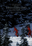 Tales of the Winter Olympic Games