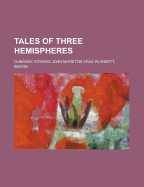 Tales of Three Hemispheres