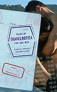 Tales of Travelrotica for Gay Men: Erotic Travel Adventures