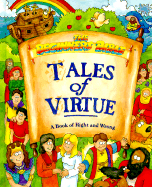 Tales of Virtue: A Book of Right and Wrong - Baker, Carolyn Nabors