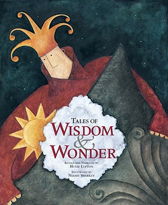 Tales of Wisdom & Wonder - Lupton, Hugh (Retold by)