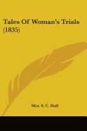 Tales Of Woman's Trials (1835)