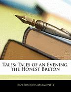 Tales: Tales of an Evening. the Honest Breton