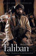 Taliban: The Power of Militant Islam in Afghanistan and Beyond