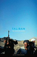 Taliban: The Unknown Enemy