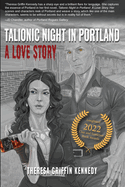 Talionic Night in Portland: A Love Story