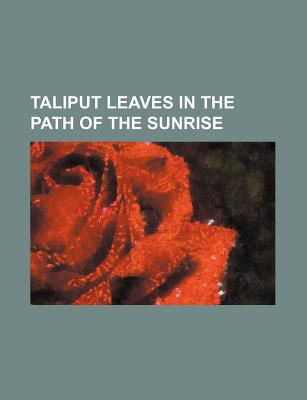 Taliput Leaves in the Path of the Sunrise - Wing, J Thurber