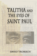 Talitha and the Eyes of Saint Paul