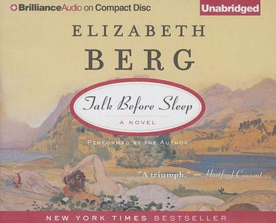 Talk Before Sleep - Berg, Elizabeth (Read by)