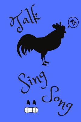 Talk Cock sing song: Lined pages Notebook: Humorous gift for adults - Walker, Jean
