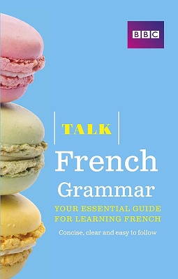 Talk French Grammar - Purcell, Sue