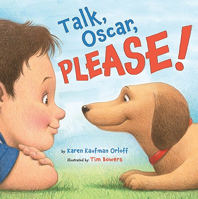 Talk, Oscar, Please! - Orloff, Karen Kaufman