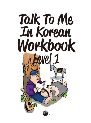 Talk to Me in Korean Workbook Level 1 - Talktomeinkorean