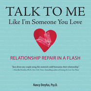 Talk to Me Like I'm Someone You Love, Revised Edition Lib/E: Relationship Repair in a Flash