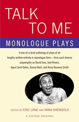 Talk to Me: Monologue Plays - Lane, Eric (Editor), and Shengold, Nina (Editor)