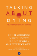 Talking About Dying: Help in Facing Death & Dying