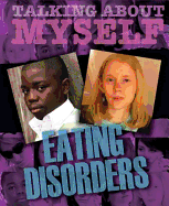 Talking About Myself: Eating Disorders