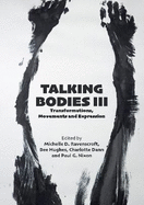 Talking Bodies III: Transformations, Movements and Expressions