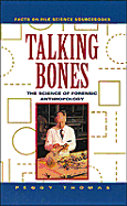 Talking Bones: The Science of Forensic Anthropology - Thomas, Peggy