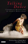Talking Dance: Contemporary Histories from the Southern Mediterranean