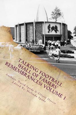 Talking Football (Hall Of Famers' Remembrances) Volume 1 - Harris, Elliott, and Spada, David