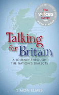 Talking for Britain: A Journey Through the Nation's Dialects