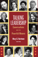 Talking Leadership: Conversations with Powerful Women