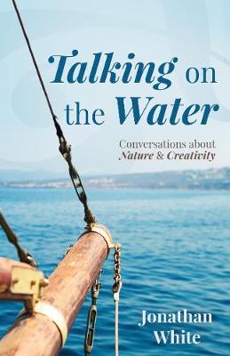 Talking on the Water - White, Jonathan