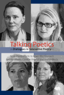 Talking Poetics - Dialogues in Innovative Poetry