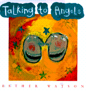 Talking to Angels - Watson, Esther
