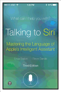 Talking to Siri: Mastering the Language of Apple's Intelligent Assistant