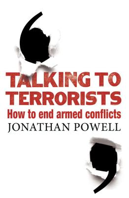 Talking to Terrorists: How to End Armed Conflicts - Powell, Jonathan