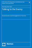 Talking to the Enemy: Deradicalization and Disengagement of Terrorists