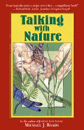 Talking with Nature: Sharing the Energies and Spirit of Trees, Plants, Birds, and Earth