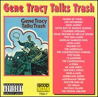 Talks Trash - Gene Tracy, Jr.