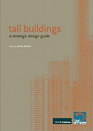 Tall Buildings: A Strategic Design Guide