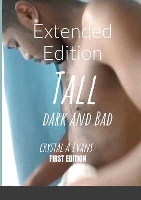 Tall Dark and Bad: Extended Edition - Evans, Crystal