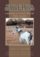 Tall Ears and Short Tales: Observations from the Barn