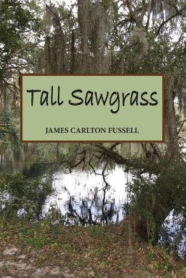 Tall Sawgrass - Fussell, James Carlton