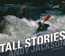 Tall Stories: Andy Jackson a Biography