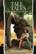 Tall Tales: The Life of a Professional Hunter in the Zambezi Valley