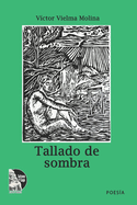 Tallado de Sombra