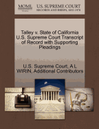 Talley V. State of California U.S. Supreme Court Transcript of Record with Supporting Pleadings